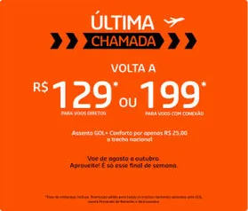 Voos nacionais a R$ 129 ou $S 199 pela Gol