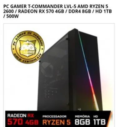 PC GAMER T-COMMANDER LVL-5 AMD RYZEN 5 2600 / RADEON RX 570 4GB / DDR4 8GB / HD 1TB / 500W