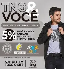 Até 50% OFF em Todo Site da TNG