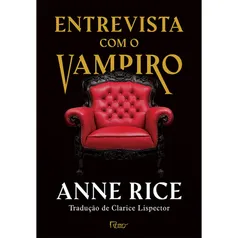 Livro - Entrevista com vampiro ( EDIÇÃO CAPA DURA) [AME]