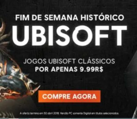Fim de semana histórico UBISOFT - Jogos clássicos por apenas R$9,99