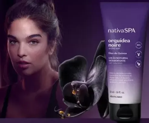 [APP] O Boticário - Brinde disponível - Miniatura Loção Noturna Nativa Spa Orquídea Noire 50 ml