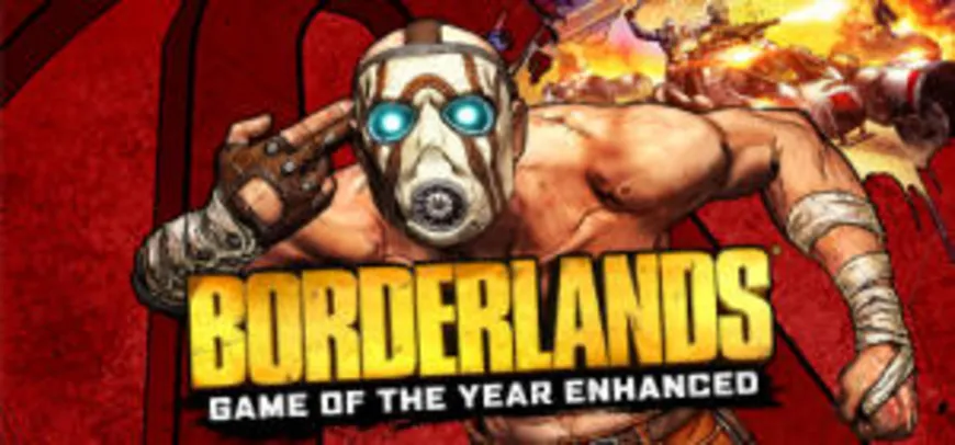 Borderlands GOTY Enhanced [Steam] | R$23
