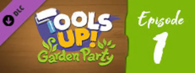 DLC Tools Up! Garden Party - Episode 1: The Tree House 