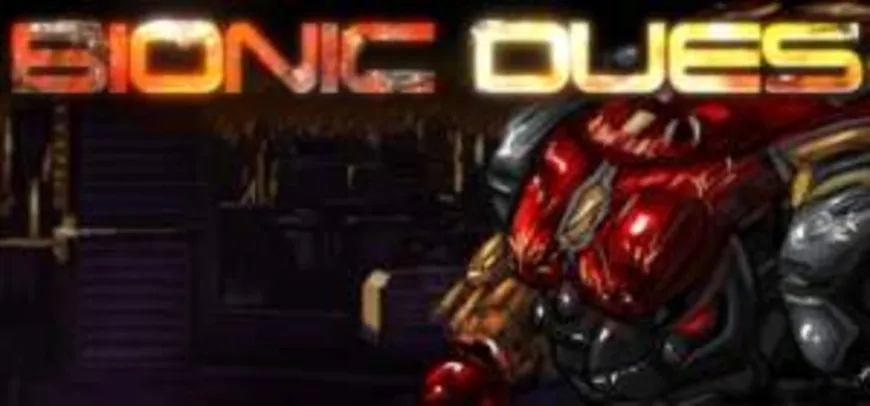 [Gleam] Bionic Dues grátis (ativa na Steam)