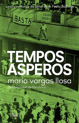 Tempos ásperos - Mario Vargas Llosa | R$42