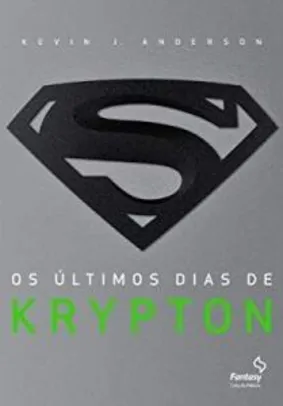 Os últimos dias de Krypton (Português) Capa Comum R$14