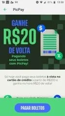 R$20 de volta pagando boleto acima de R$200 em 1x no crédito