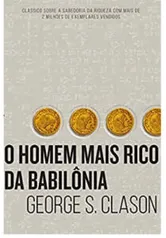 O Homem mais rico da Babilônia