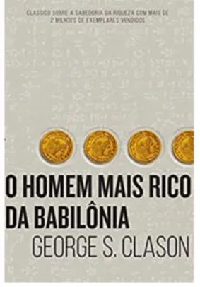 O Homem mais rico da Babilônia