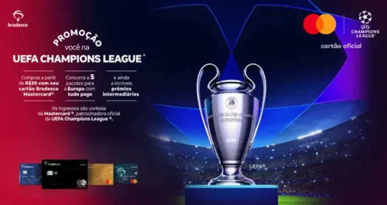 Promoção Bradesco e Mastercard - Você na UEFA Champions League! Concorra também a TVs QLED, PS5 e outros prêmios