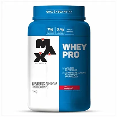 Whey Pro - 1000G Morango - Max Titanium, Max Titanium