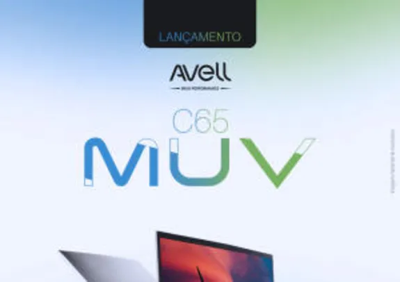 Notebook AVELL C65 MUV - 8GB - R$5600