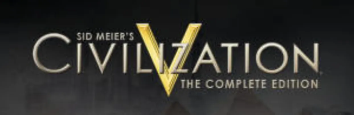 [PC] Sid Meier's Civilization V: Complete - R$22