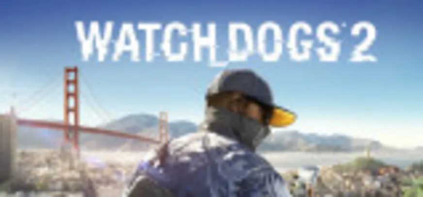 Watch Dogs 2 por R$90