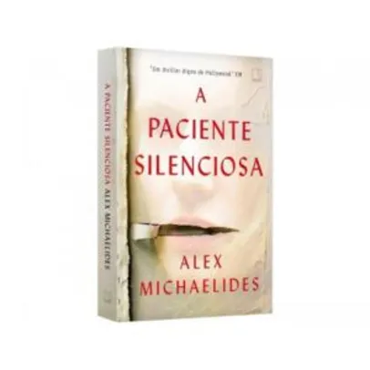 Livro A Paciente Silenciosa - Alex Michaelides | R$16