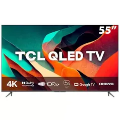 Smart TV QLED 55" 4K TCL C635 Google TV, 120 Hz-DLG, Dolby Vision e Atmos