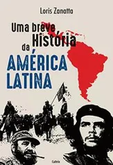 Uma Breve História da América Latina [eBook]