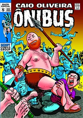 Caio Oliveira. Ônibus - Batman, Super-Heróis, Cultura Pop e Política