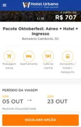 [Hotel Urbano] 
Pacote Oktoberfest: Aéreo + Hotel + Ingresso:

Balneário Camboriú, SC

