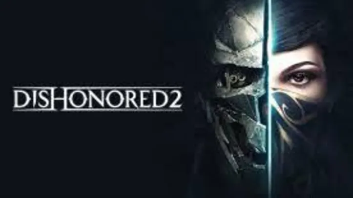 Dishonored 2 Playstation 4 PS4 | R$43