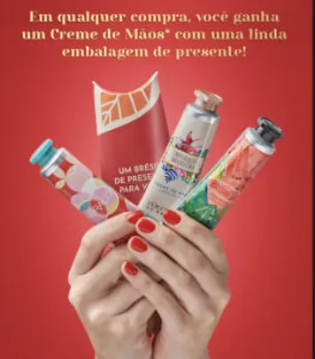 1 Creme para mãos na compra de qualquer produto!