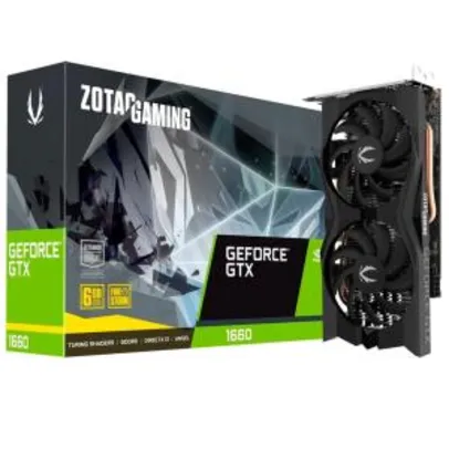 Placa de Vídeo Zotac Gaming NVIDIA GeForce GTX 1660 Twin Fan, 6GB, GDDR5 - ZT - R$ 1506