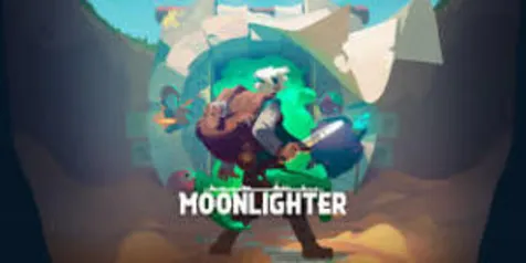 Moonlighter - PC - R$26