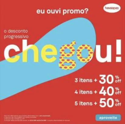 Havaianas até 50% de desconto progressivo