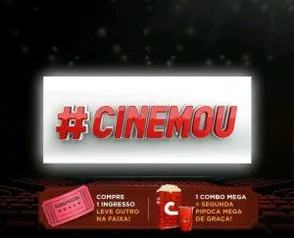 Compre um ingresso/pipoca e leve outro no Cinemark