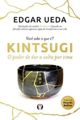 eBook Kindle | Kintsugi: O poder de dar a volta por cima - R$2