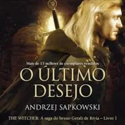 [Audiobook] O Último Desejo - Livro 1 da série Witcher