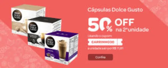 Cápsulas Dolce Gusto 50% OFF na Segunda Unidade