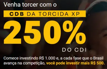 [DESCRIÇÃO] 250% do CDI - CDB da Torcida XP