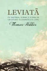 [PRIME] - LIVRO Leviatã, ou Matéria, forma e poder de um estado eclesiástico e civil | R$29