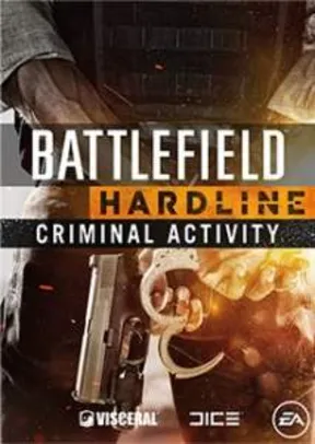 [Origin] Battlefield Hardline - Expansão Criminal Activity Grátis