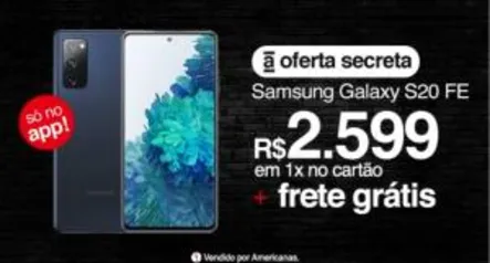 [App] Samsung Galaxy S20 FE 128gb 6gb ram | R$2599