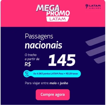 Mega Promo Latam - Trechos a partir de R$ 145