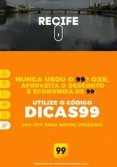 [Recife] 40% de desconto para novos usuários