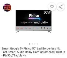 [AME R$1800] Smart Tv Philco 50" Led Borderless 4k - R$1900