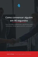 E-book Grátis — Drops: Como convencer alguém em 90 segundos