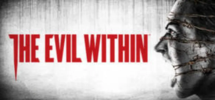 The Evil Within (PC) - R$ 16