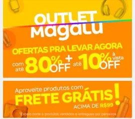 [APP Magalu] Ofertas com até 80% Off + Frete Grátis acima de R$99, exceto norte e produtos de Marketplace