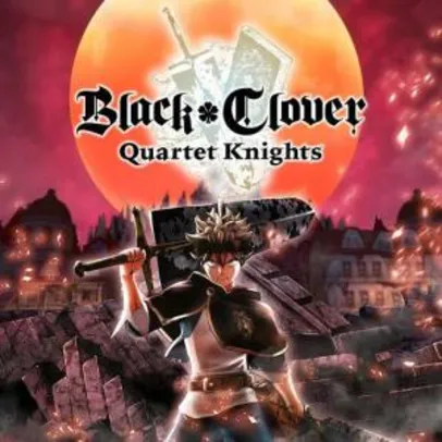 [PS4] Jogo Black Clover: Quartet Knight | R$40