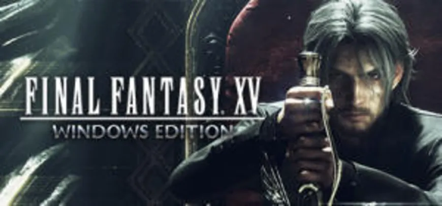 Final Fantasy XV (PC) - R$ 83 (50% OFF)