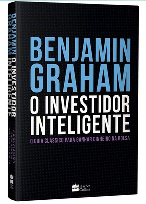 [LIVRO] O Investidor Inteligente (Edição De Luxo Exclusiva Amazon) - O Guia Clássico Para Ganhar Dinheiro Na Bolsa R$ 48