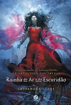 Rainha do ar e da escuridão (Vol. 3 Os Artifícios das Trevas)