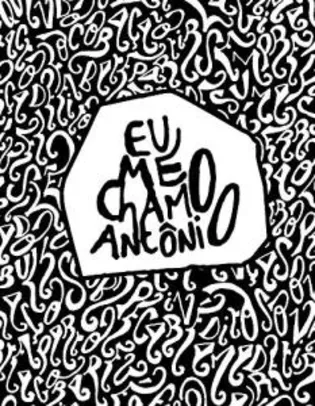 Eu Me Chamo Antônio (Português) Capa Comum R$: 4,00