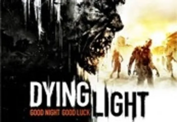 Dying Light ROW Steam CD Key por R$ 53