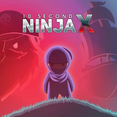 10 second Ninja X